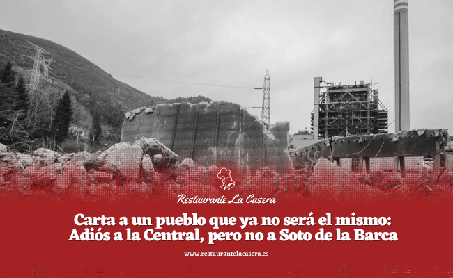 Vista de Soto de la Barca tras el cierre de la Central Térmica del Narcea, relato de Manuel en Restaurante La Casera